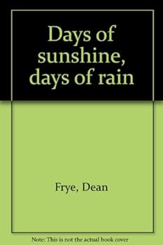 Days of sunshine, days of rain