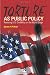 Torture As Public Policy: Restoring U.S. Credibility on the World Stage