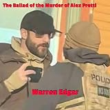 The Ballad of the Murder of Alex Pretti