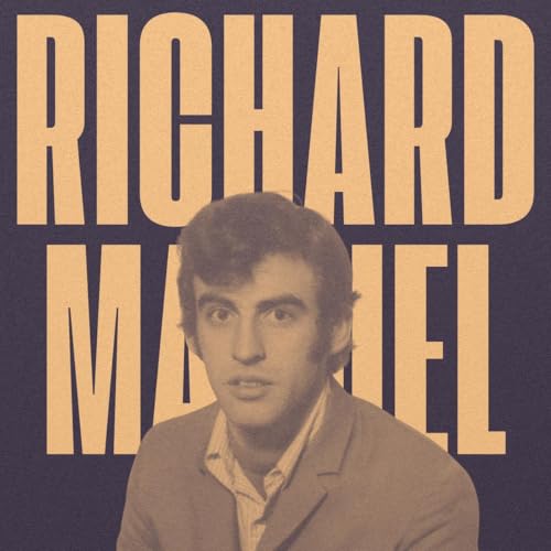 Richard Manuel&rsquo;s Final Chapter Podcast Por  arte de portada