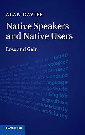 Native Speakers and Native Users: Loss and Gain-Wow! eBook