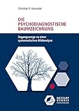 Die psychodiagnostische Baumzeichnung: Zugangswege zu einer systematischen Bildanalyse (Edition Klotz)