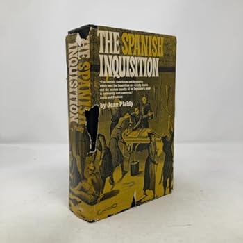 Hardcover The Spanish Inquisition : Its Rise, Growth and End [3 Books in 1] Book
