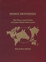 Horse Dentistry: The Theory and Practice of Equine Dental Maintenance 0614293510 Book Cover