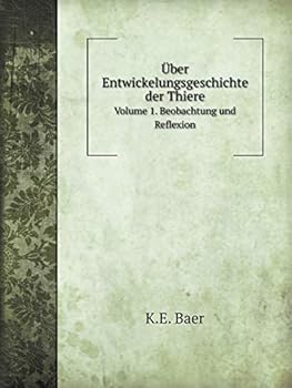 Paperback ?ber Entwickelungsgeschichte der Thiere Volume 1. Beobachtung und Reflexion [German] Book