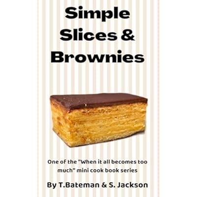 Simple Slices and Brownies