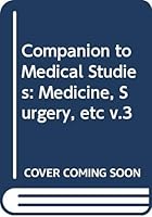 Companion to Medical Studies: Medicine, Surgery, etc v.3: Medicine, Surgery, Etc Vol 3 0632003014 Book Cover