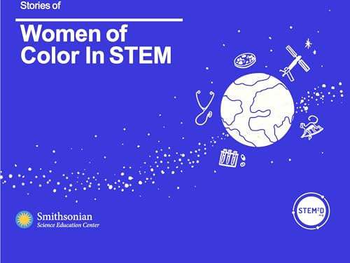 Stories of Women of Color in STEM (Stories of Women in STEM)