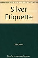 Silver Etiquette B000GLGYK8 Book Cover