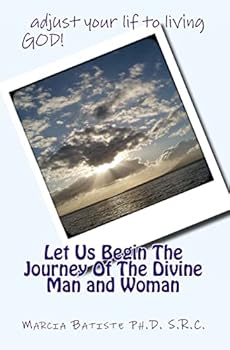 Paperback Let Us Begin The Journey Of The Divine Man and Woman Book