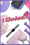  I Workout!: A Daily Fitness Sheet  110 Pages  Glossy Cover  Planner  Journal  Log  Notebook