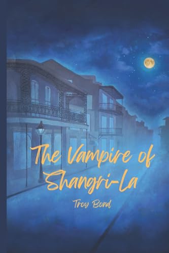The Vampire of Shangri-La: Adventures of Aland van Deest