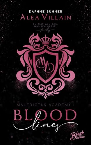 Bloodlines: Du bist all das, was ich hasse, firefly (Maledictus Academy 1) (German Edition)