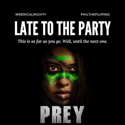 Late To The Party - Prey