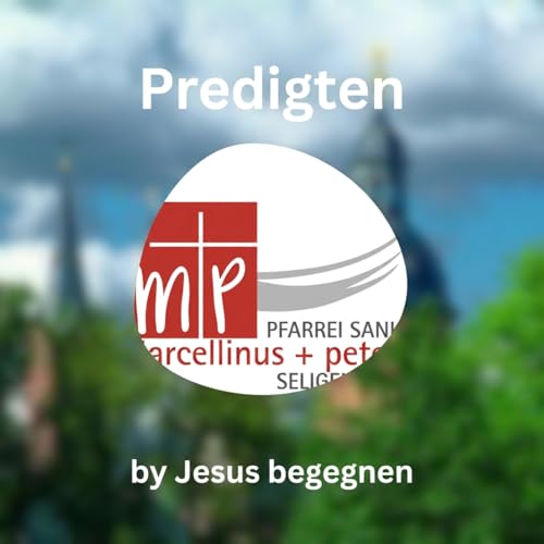 Predigt by Jesus begegnen in Seligenstadt cover art