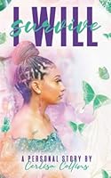 I WILL Survive 1736780867 Book Cover