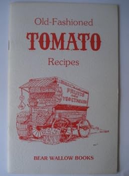 Old-Fashioned Tomato Recipes
