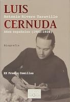 Luis Cernuda: Anos Espanoles (1902-1938) 8483830620 Book Cover