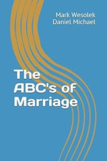 The ABC's of Marriage (Ain't Bad)