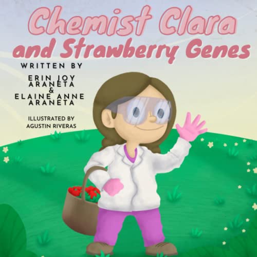 Chemist Clara and Strawberry Genes (Adventures of Chemist Clara: Children's Chemistry Book)