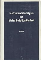Instrumental Analysis for Water Pollution Control. 0250975033 Book Cover