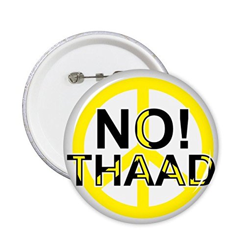 Pins badge Pas THAAD contre guerre symbole pacifisme vêtement rond 5Pcs