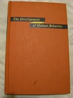 The Development of Human Behavior B0007E66V6 Book Cover