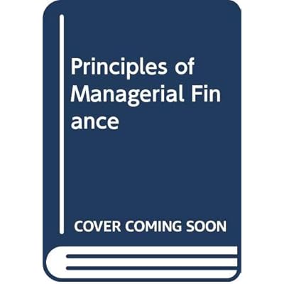 Principles of Managerial Finance