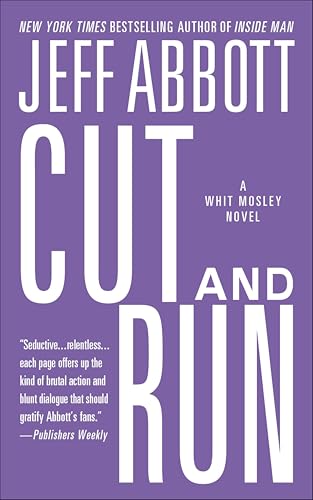 Cut and Run (The Whit Mosley Series Book 3)
