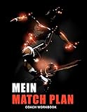 Matchplan Fußball: Fußballtrainer Zubehör zur Analyse, Planung und Spielvorbereitung | Vorlagen zum selber ausfüllen für 34 Spieltage auf 280 Seiten | ... und bewerten | ca. DIN A4 mit Softcover