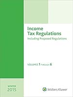 Income Tax Regulations (Winter 2015 Edition), December 2014 0808039407 Book Cover