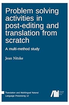 Hardcover Problem solving activities in post-editing and translation from scratch Book