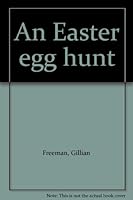 An Easter Egg Hunt 0312921691 Book Cover