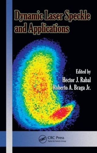 Dynamic Laser Speckle and Applications - Rabal, Hector J