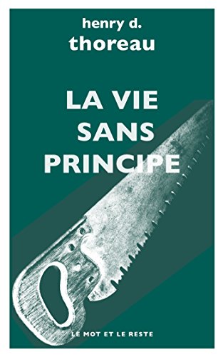  La Vie sans principe (Les essais de Thoreau t. 5) PDF