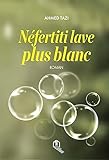 NéFERTITI LAVE PLUS BLANC