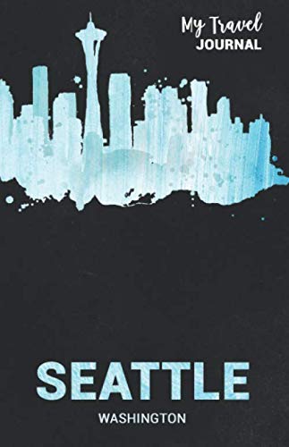 Seattle Travel Journal |Diary | Notebook, 120 cream pages. Pocket size 5x8". For Traveller, Writter, honeymoon trip couple.: Gift souvenir from Seattle Washington.