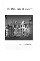 The Dark Side of Vanity 1507635885 Book Cover