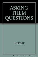 Asking Them Questions B000Z5GDN8 Book Cover