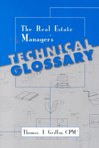 The Real Estate Manager's Technical Glossary #TOP9