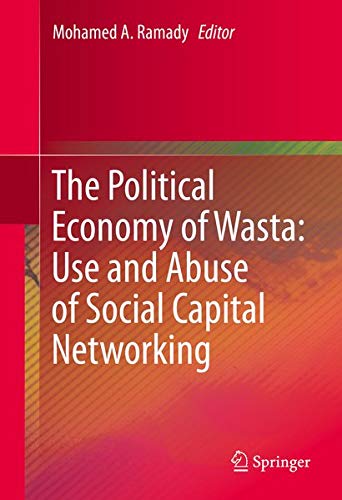 Buy The Political Economy of Wasta: Use and Abuse of Social Capital Networking — BookShops.in
