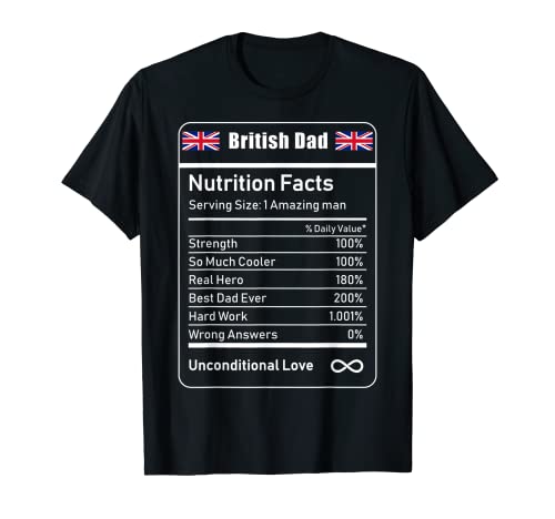 British Dad Nutrition Facts Father's T-Shirt