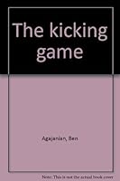 The kicking game 0890872678 Book Cover