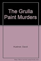 The Grulla Paint Murders 0975404709 Book Cover