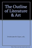 The Outline of Literature & Art B000K6XDQ2 Book Cover