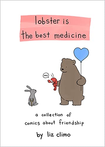 Image of Lobster Is the Best Medicine: A Collection of Comics About Friendship
