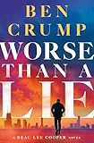 Worse than a Lie: A Beau Lee Cooper Novel