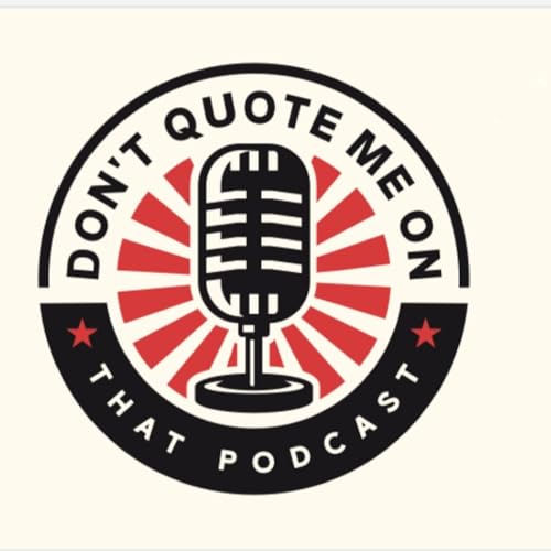 『Don't quote me on this podcast』のカバーアート