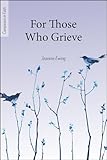 For Those Who Grieve (Companion in Faith)
