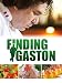 Finding Gaston